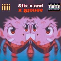 Stix x and x Stones