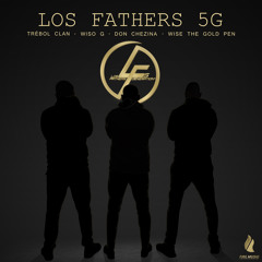 Los Fathers 5G (feat. Wiso G)