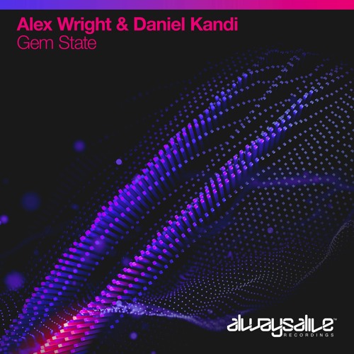 Alex Wright & Daniel Kandi - Gem State