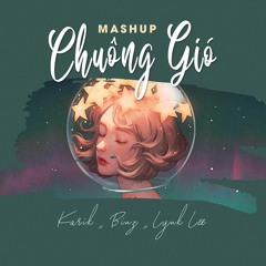 [Mashup by Wikin] Chuông Gió - Karik x Binz x Lynk Lee