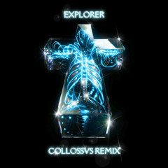 Justice - Explorer (Evolved by COLLOSSVS Remix)