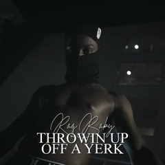 Throwing Up Off A Yerk