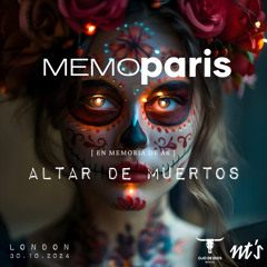 MemoParis LIVE - Día de los Muertos @ NT's Loft, LONDON [2024.10.30]