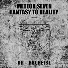 Meteor Seven - Fantasy To Reality (Kazbiel Reincarnation Mix)