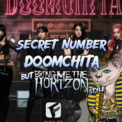 Secret Number - Doomchita But BMTH Style !!