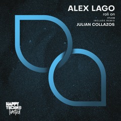 Alex Lago - Roli On (Julian Collazos Remix)