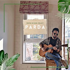 Parda | Acoustic | Deepak Rathore Project