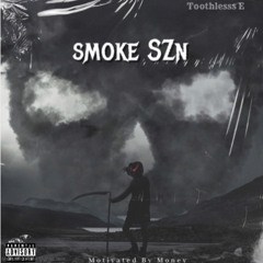 Smoke Season - Toothlesss E