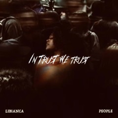 People - Libianca [TrusT edit]