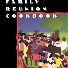 get⚡[PDF]❤ The Black Family Reunion Cookbook: Black Family Reunion Cookbook