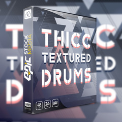 Epic Stock Media - Thicc Textured Drums