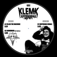 Suffering Whale  KLEM/K B1