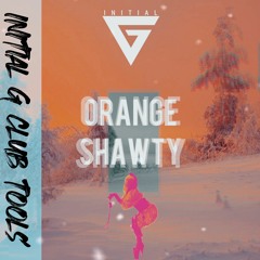 Initial G - Orange Shawty