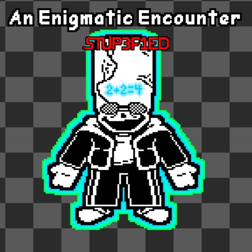 An Enigmatic Encounter - Stup3f1ed