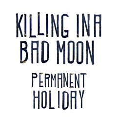 Single - PERMANENT HOLIDAY