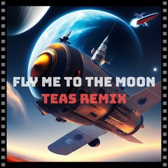 Cupido - Fly Me To The Moon - TEAS Remix
