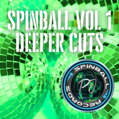Spinball Vol 1 - Deeper Cuts