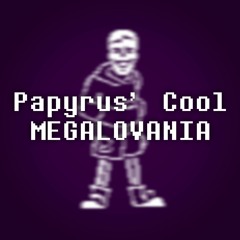 Papyrus' Cool Megalovania (Happy Birthday, Starfox)