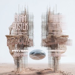 FULL SET | DIRECT SUPPORT FOR BEDOUIN | PRYSM, CHICAGO | 01.25.25