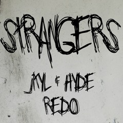 Kenya Grace - Strangers(Jkyl & Hyde Redo)