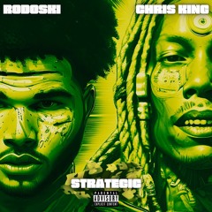 STRATEGIC - Rodoski X Chris King