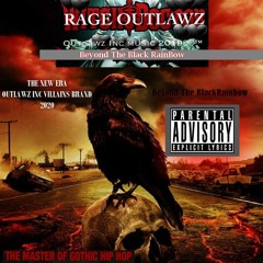 Beyond The Black Rainbow 2020  By: Ray Rage Outlawz