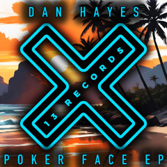 Dan Hayes - Poker Face [13 Records]