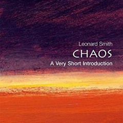 [PDF] Read Chaos: A Very Short Introduction by  Lenny Smith &  Leonard Smith