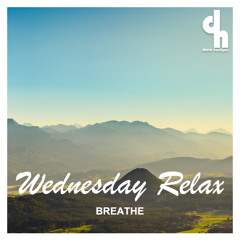 Wednesday Relax /Breathe/