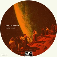DAMN, Santìí - Gentle World