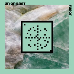 An On Bast - "Fusor" (20 Years Systematic)