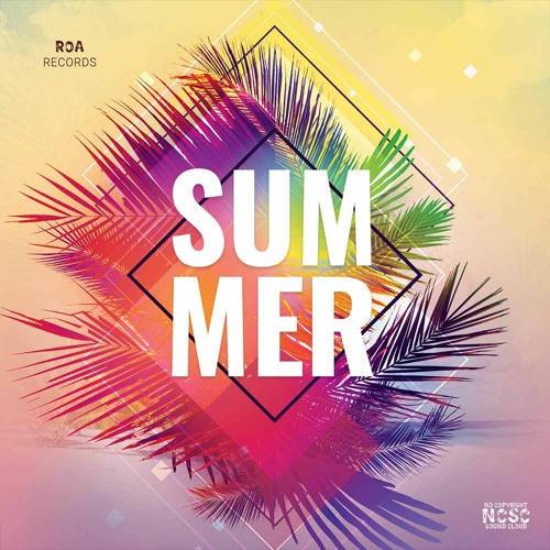 Download Stream Roa Summer Days New Song 2020 No Copyright Sound Cloud By No Copyright Sound Cloud Listen Online For Free On Soundcloud