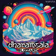 BLiZZARD - Dharamsala [OUT NOW @ SAPANA]