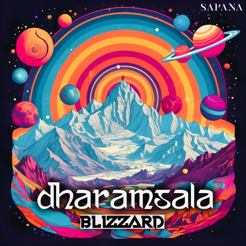 BLiZZARD - Dharamsala [OUT NOW @ SAPANA]