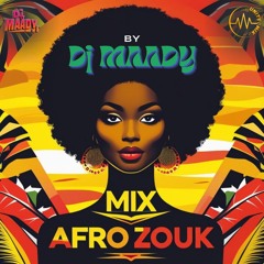 Dj Maady - Mix Afro Zouk Unity Mix.wav