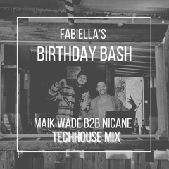 Maik Wade b2b Nicane @Fabiella's Birthday Bash