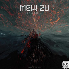 Mew Zu - R U OK? [SUBPLATE-097] *Out Now*