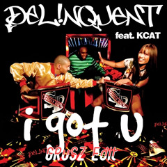 Delinquent Feat KCAT, My Destiny (GRūSZ Edit)