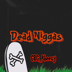 Dead Niggas