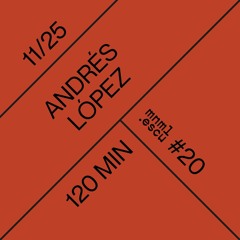 Andrès Lòpez - mnml.escu series #20