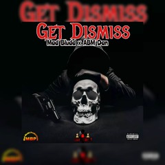 Get Dismiss (Edit)