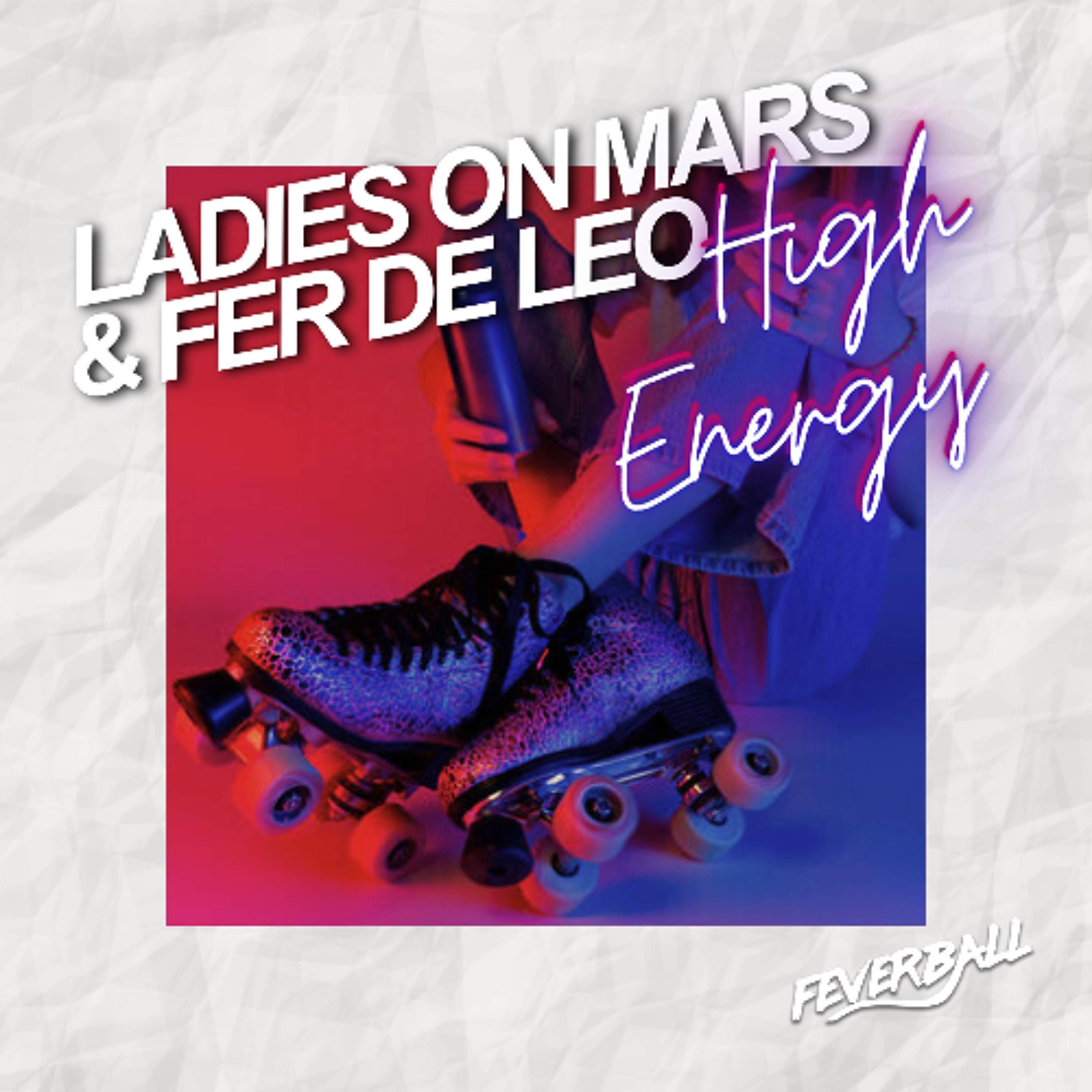 High Energy (Radio Edit) (with Fer De Leo) episode artwork