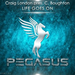 Craig London Pres. C. Boughton - Life Goes On (Original Mix) [Pegasus Music]
