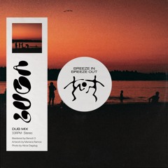 Breeze In Breeze Out (Dub Mix)