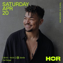Carl Bergé at HÖR Berlin | 20/04/24