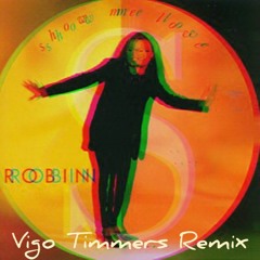 Robin S- Show Me Love (Vigo Timmers Extended Remix) Free Download