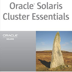 [READ] EBOOK 💜 Oracle Solaris Cluster Essentials (Oracle Solaris System Administrati