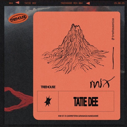 TREEHOUSE Mix 004: Tatie Dee