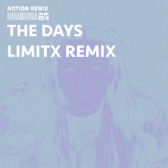 CHRYSTAL - The Days (NOTION REMIX) [LIMITX FLIP]