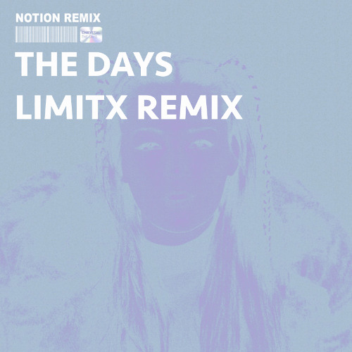 CHRYSTAL - The Days (NOTION REMIX) [LIMITX FLIP]
